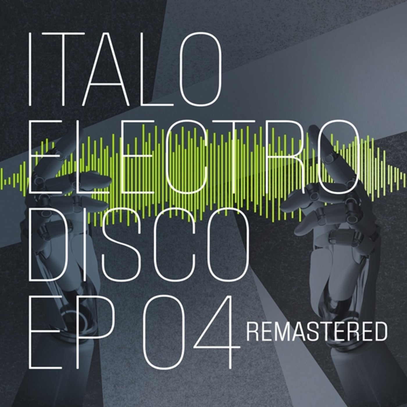 image cover: VA - Italo Electro Disco Ep 04 (Remastered 2024) on Mr. Disc Organization