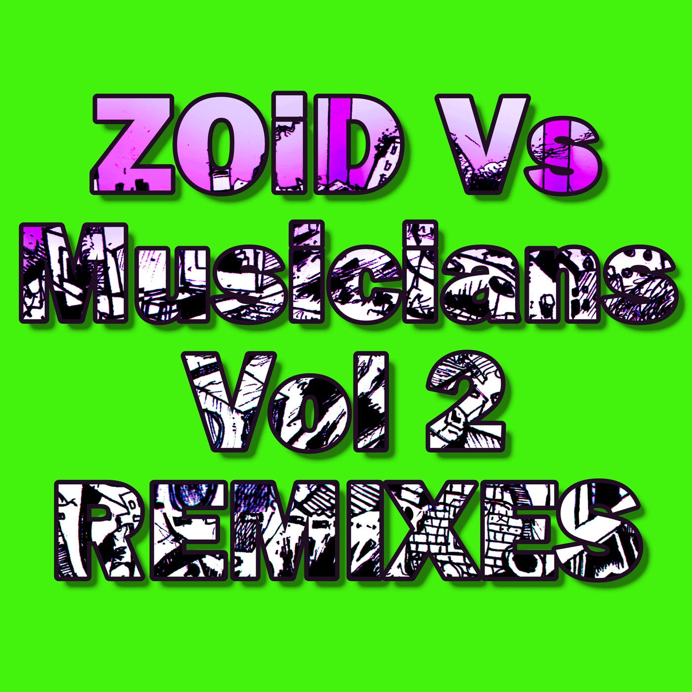 image cover: Zoid, Bill Blackmore, Kirk Degiorgio - ZOiD Vs Musicians Vol 2 REMIXES on Zoitrax