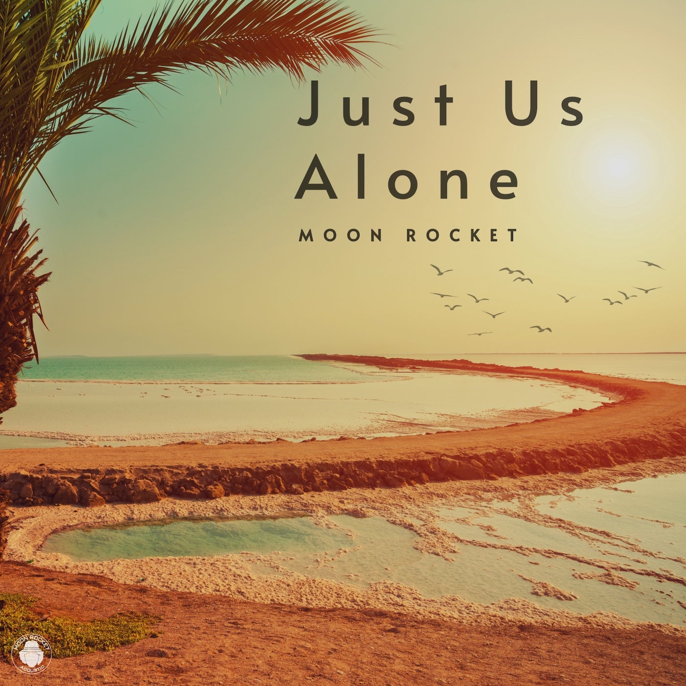 image cover: Moon Rocket - Just Us Alone on Moon Rocket Music