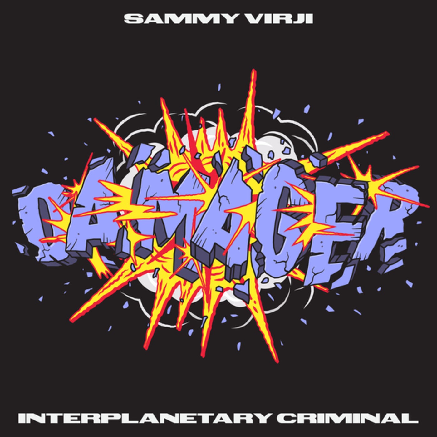 image cover: Interplanetary Criminal, Sammy Virji - Damager on Capitol Records UK