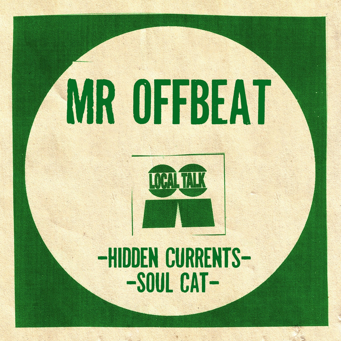 image cover: Mr OFFBeat - Hidden Currents / Soul Cat on Local Talk