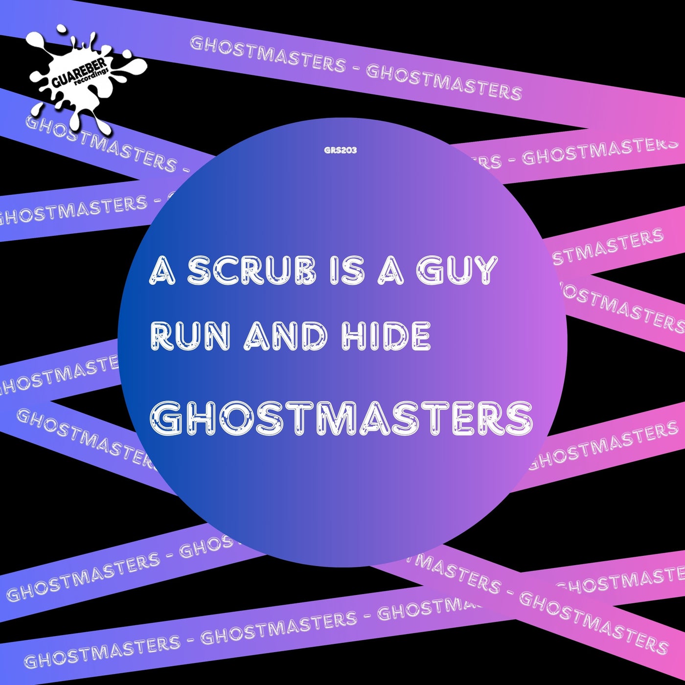 image cover: GhostMasters - A Scrub Is A Guy / Run And Hide on Guareber Recordings