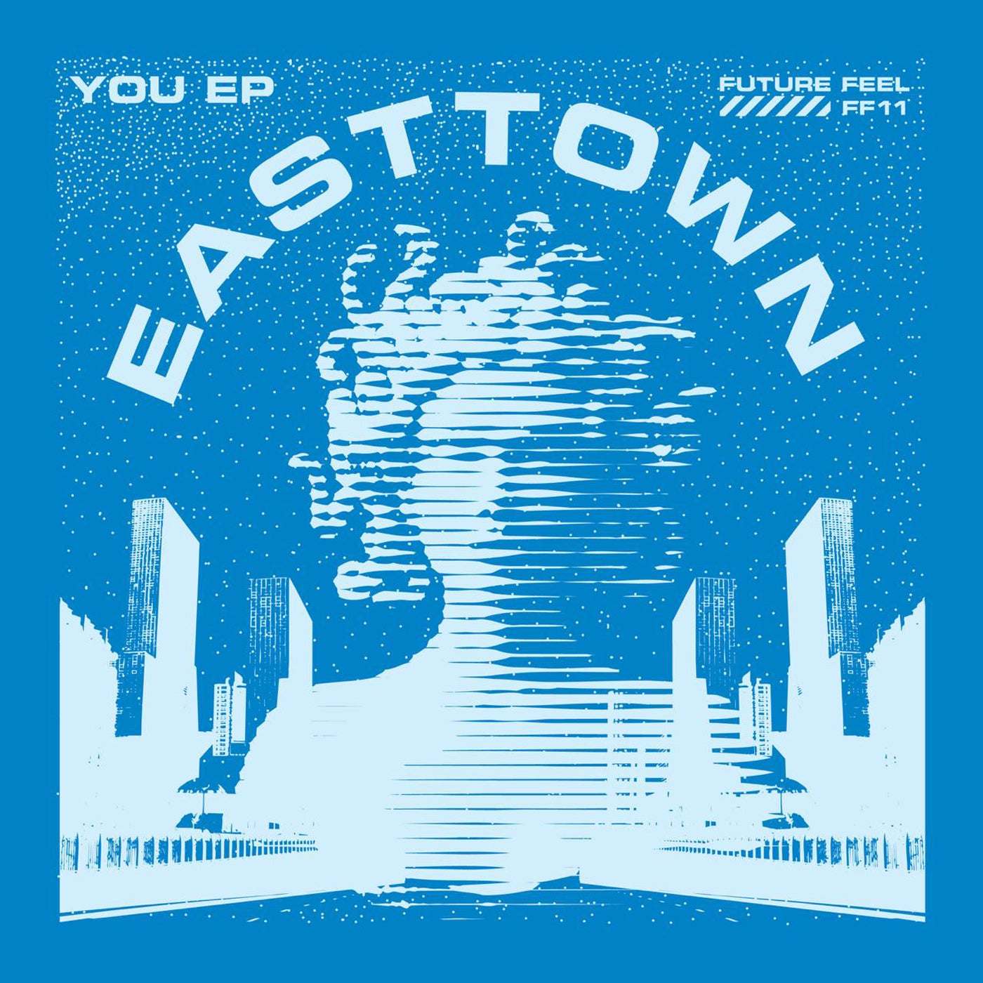 image cover: Easttown - You EP on Future Feel