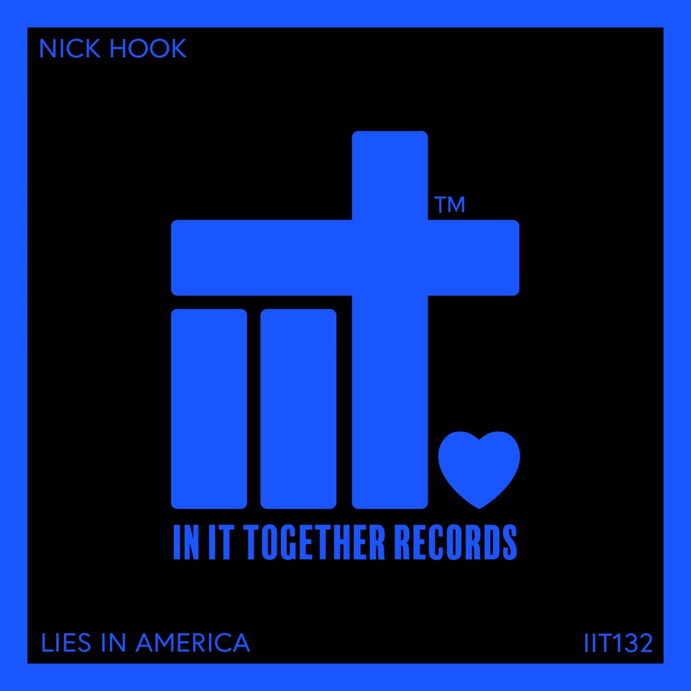 Cover Image for Nick Hook - Lies In America on In It Together Records