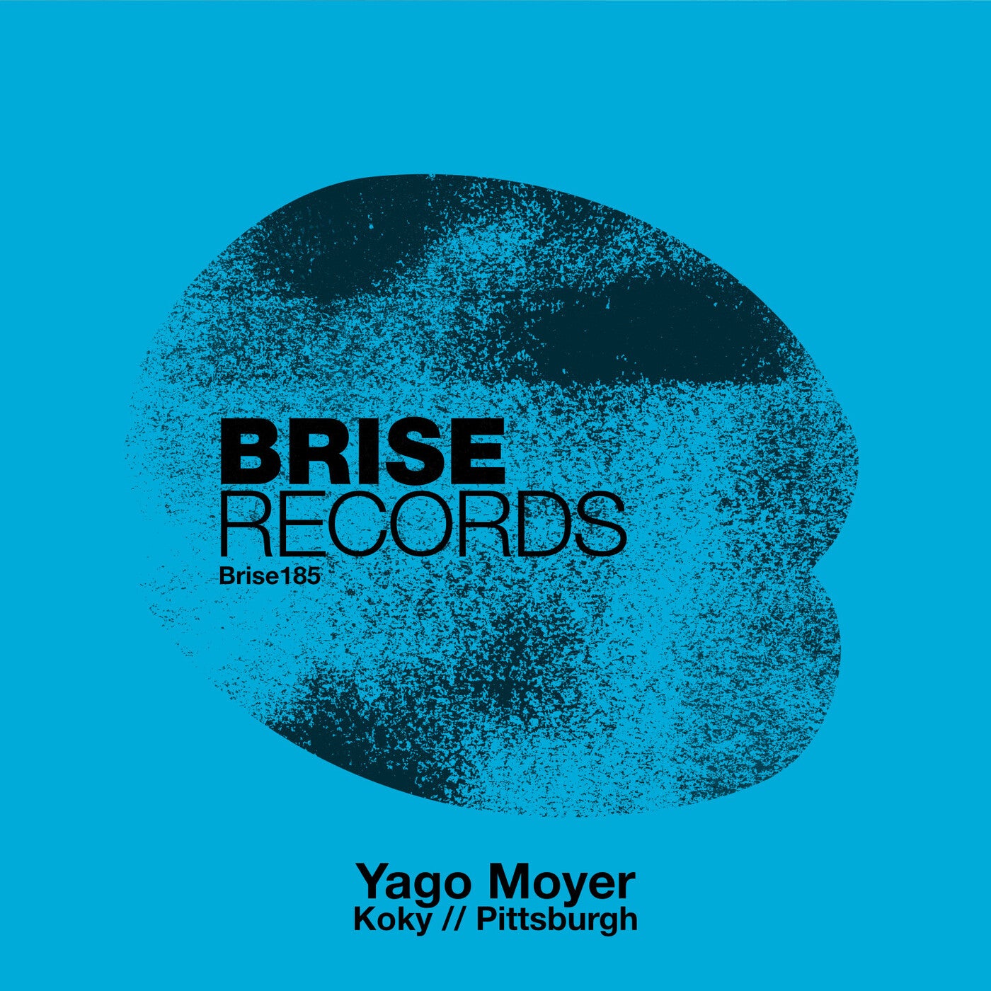 image cover: Yago Moyer - Koky // Pittsburgh on Brise Records