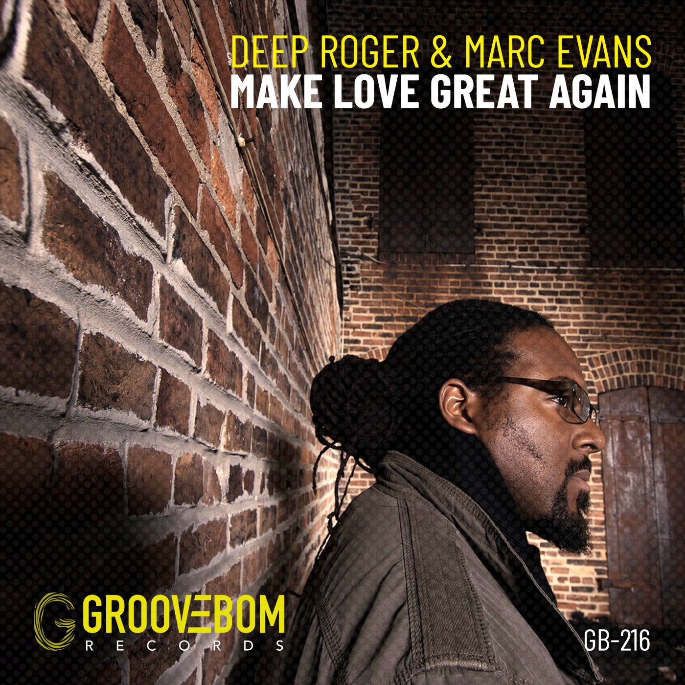 image cover: Marc Evans, Deep Roger - Make Love Great Again on Groovebom Records