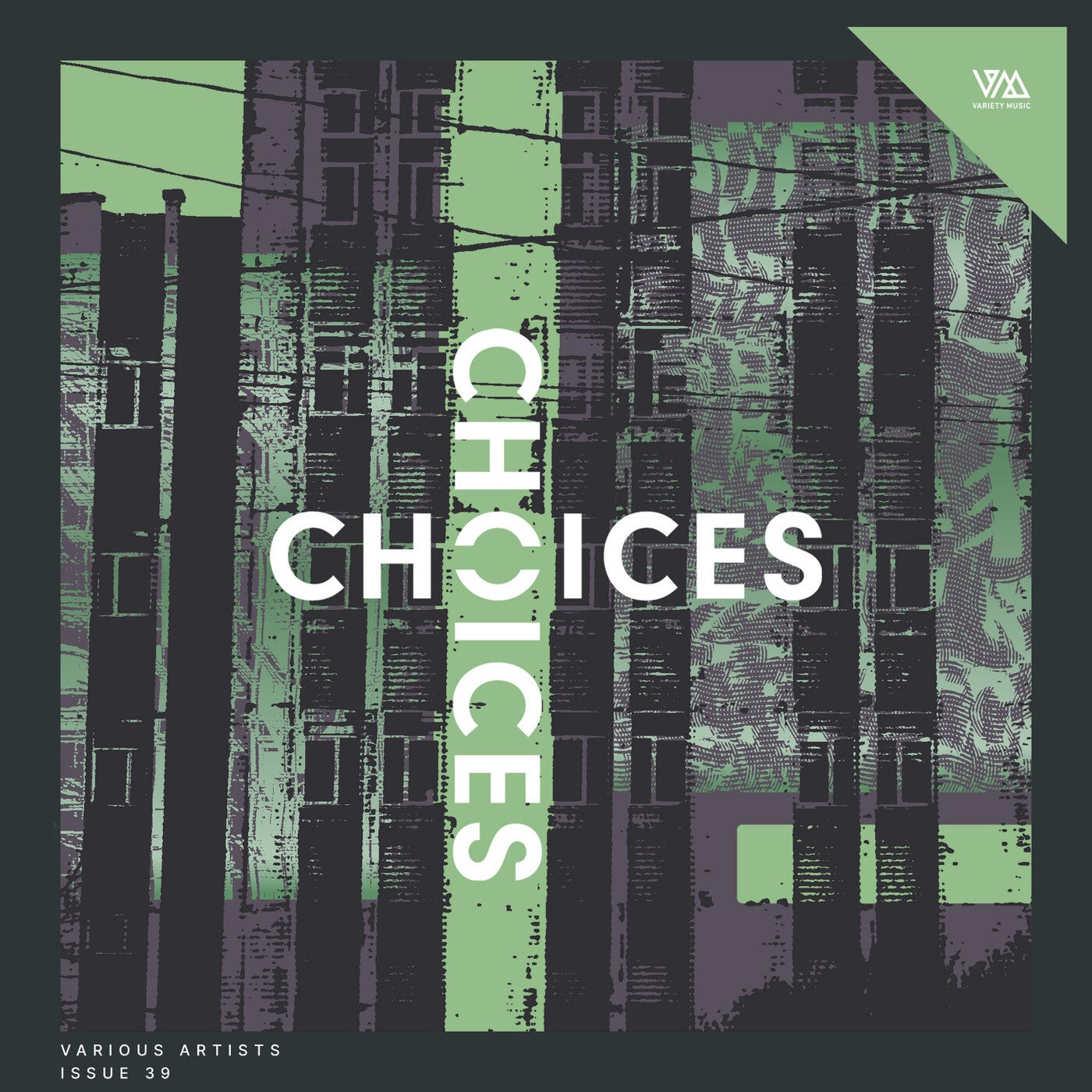 image cover: VA - Variety Music pres. Choices Issue 39 on Variety Music