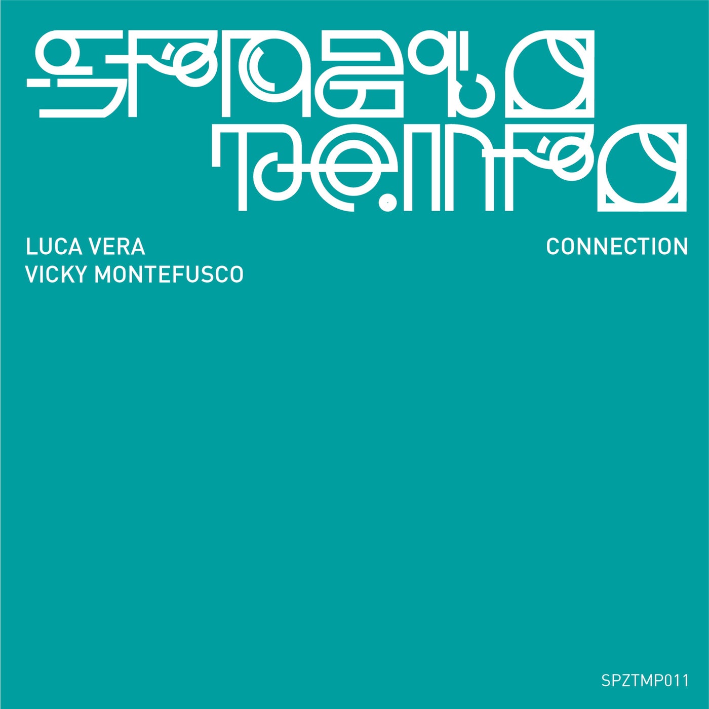 image cover: Luca Vera, Vicky Montefusco - Connection on Spazio Tempo