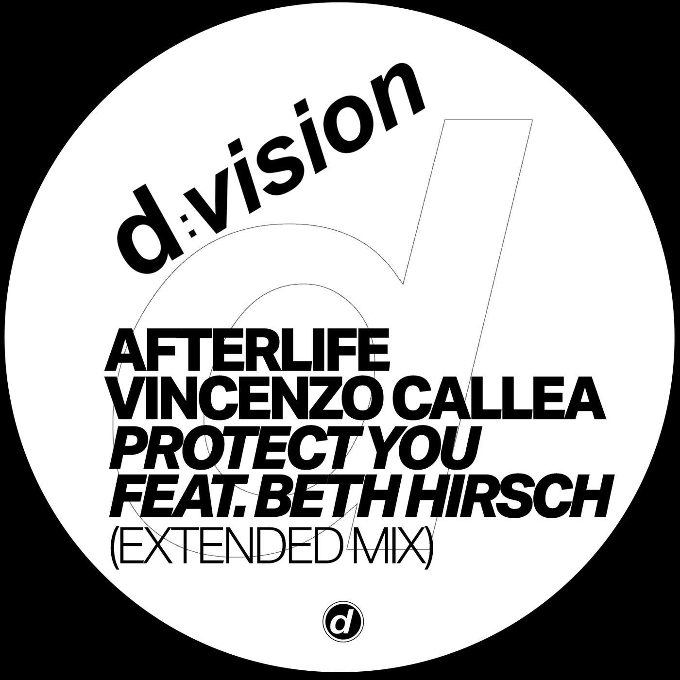 image cover: Vincenzo Callea, Afterlife, Beth Hirsch - Protect You (Extended Mix) on d:vision