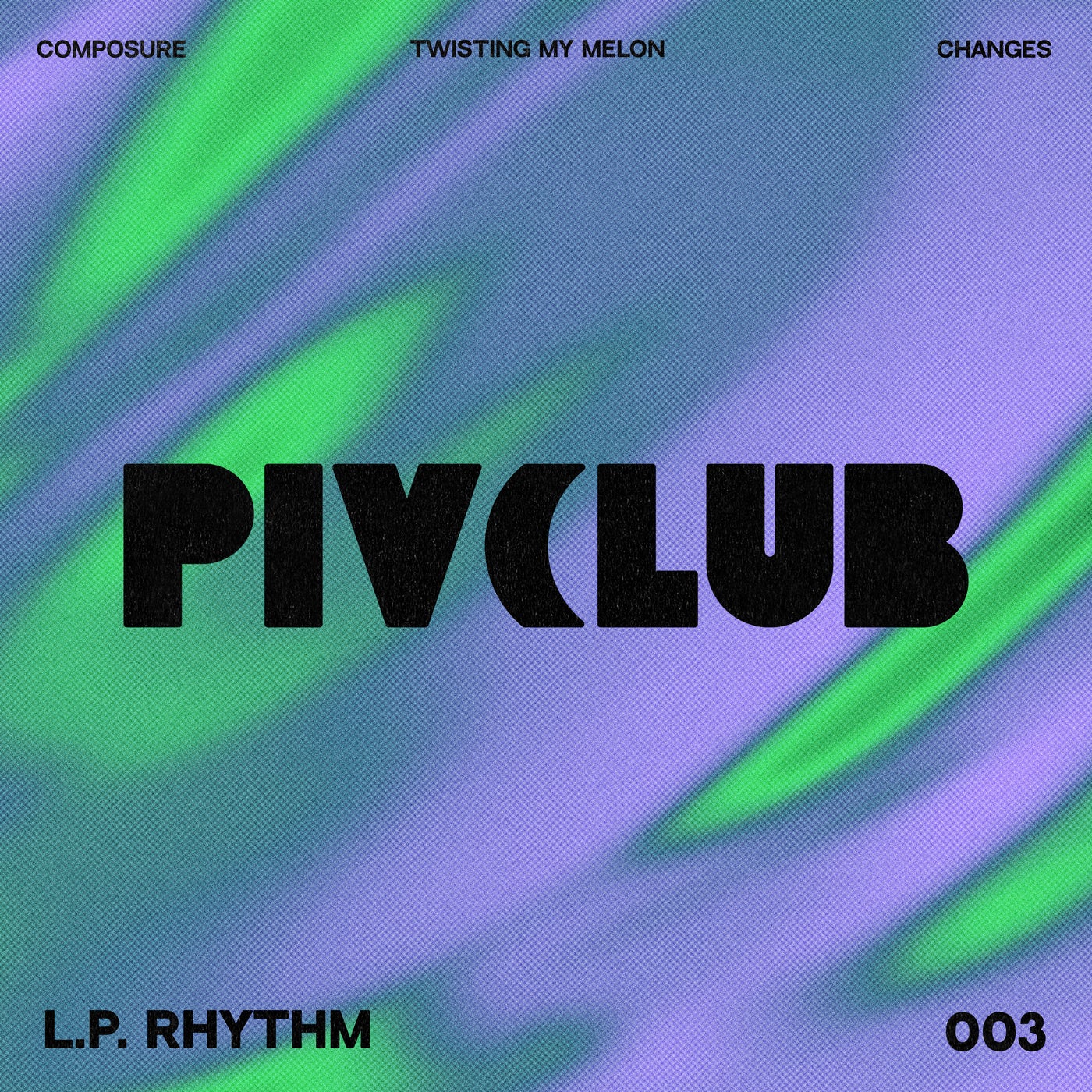 image cover: L.P. Rhythm - Composure on PIV Club