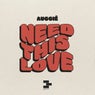 Cover Image for Need This Love Original Mix