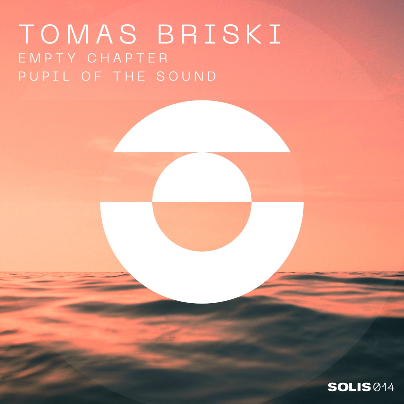 image cover: Tomas Briski - Empty Chapter / Pupil of the Sound on Solis Records