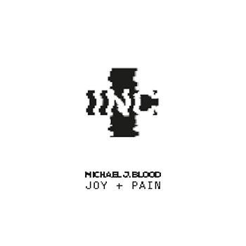 image cover: Michael J. Blood - Joy + Pain on Blood