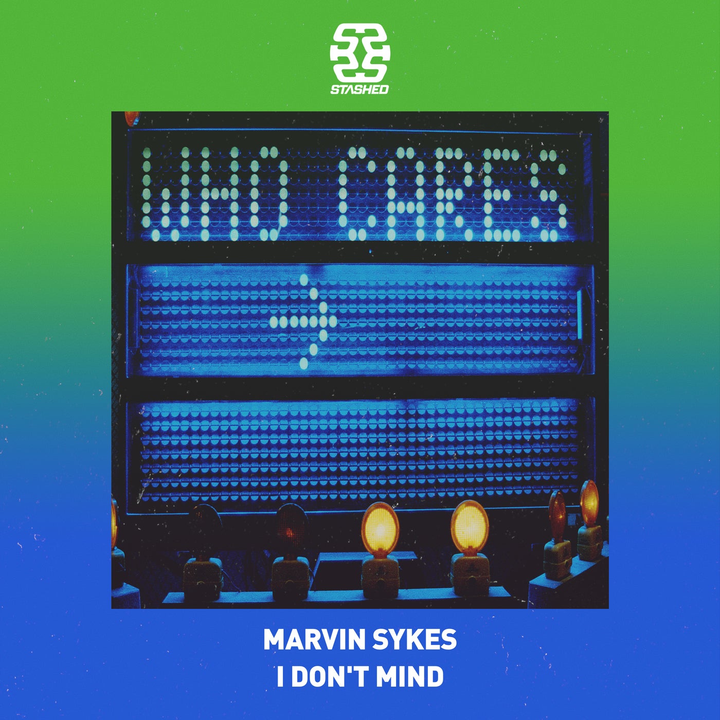 image cover: Marvin Sykes - I Don't Mind on Stashed