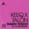 Cover Image for Magic Touch (DJ Chus Remix) Extended Mix