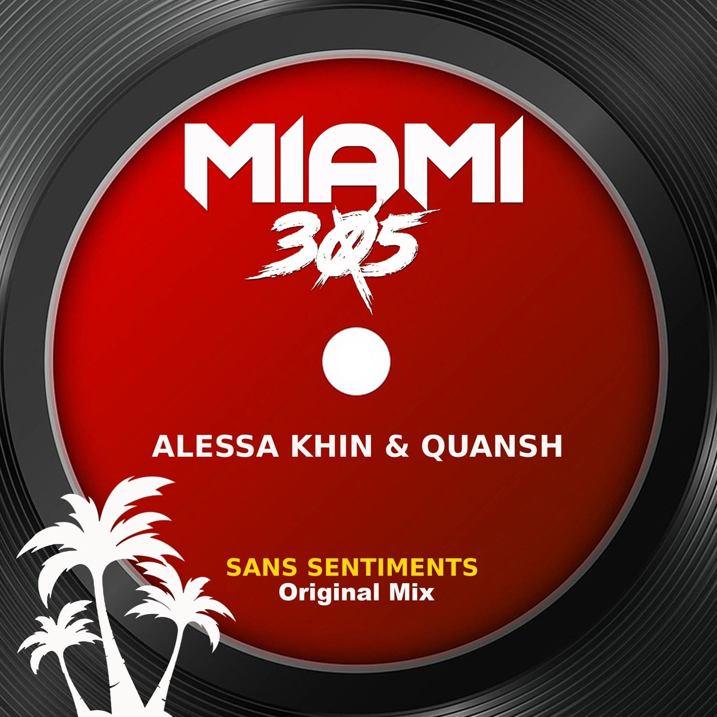 image cover: Alessa Khin, Quansh - Sans Sentiments (Original Mix) on Miami 305