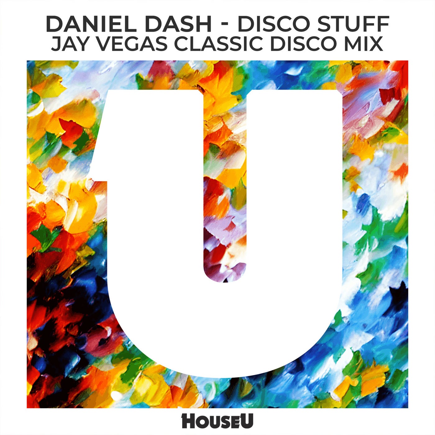 image cover: Daniel Dash - Disco Stuff (Jay Vegas Classic Disco Extended Mix) on HouseU