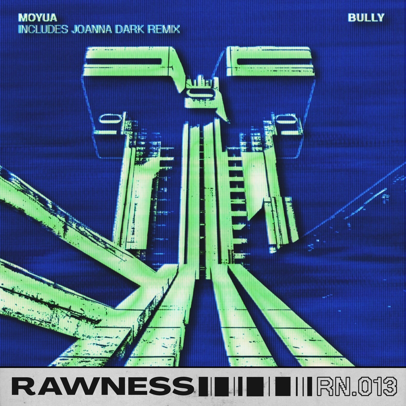 image cover: Moyua - Bully on Rawness