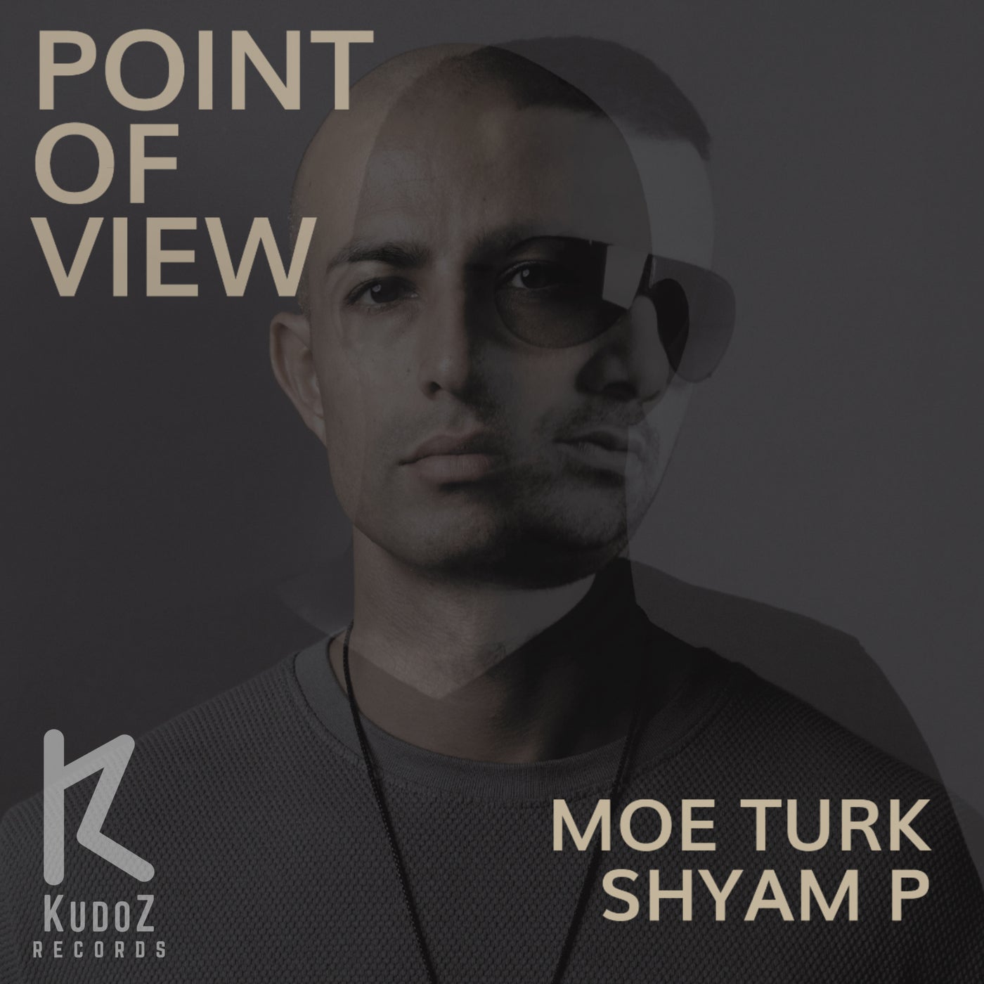 image cover: Moe Turk, Shyam P - Point Of View on KudoZ Records