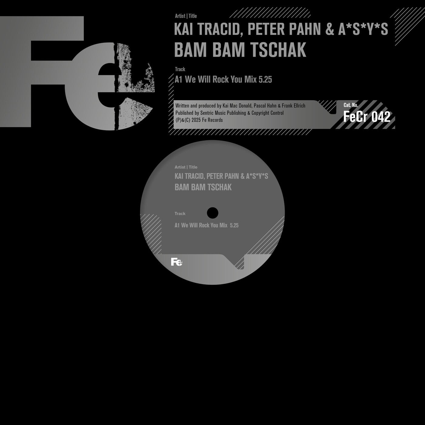 image cover: Kai Tracid, A*S*Y*S, PETER PAHN - BAM BAM TSCHAK (We Will Rock You Mix) on Fe Chrome