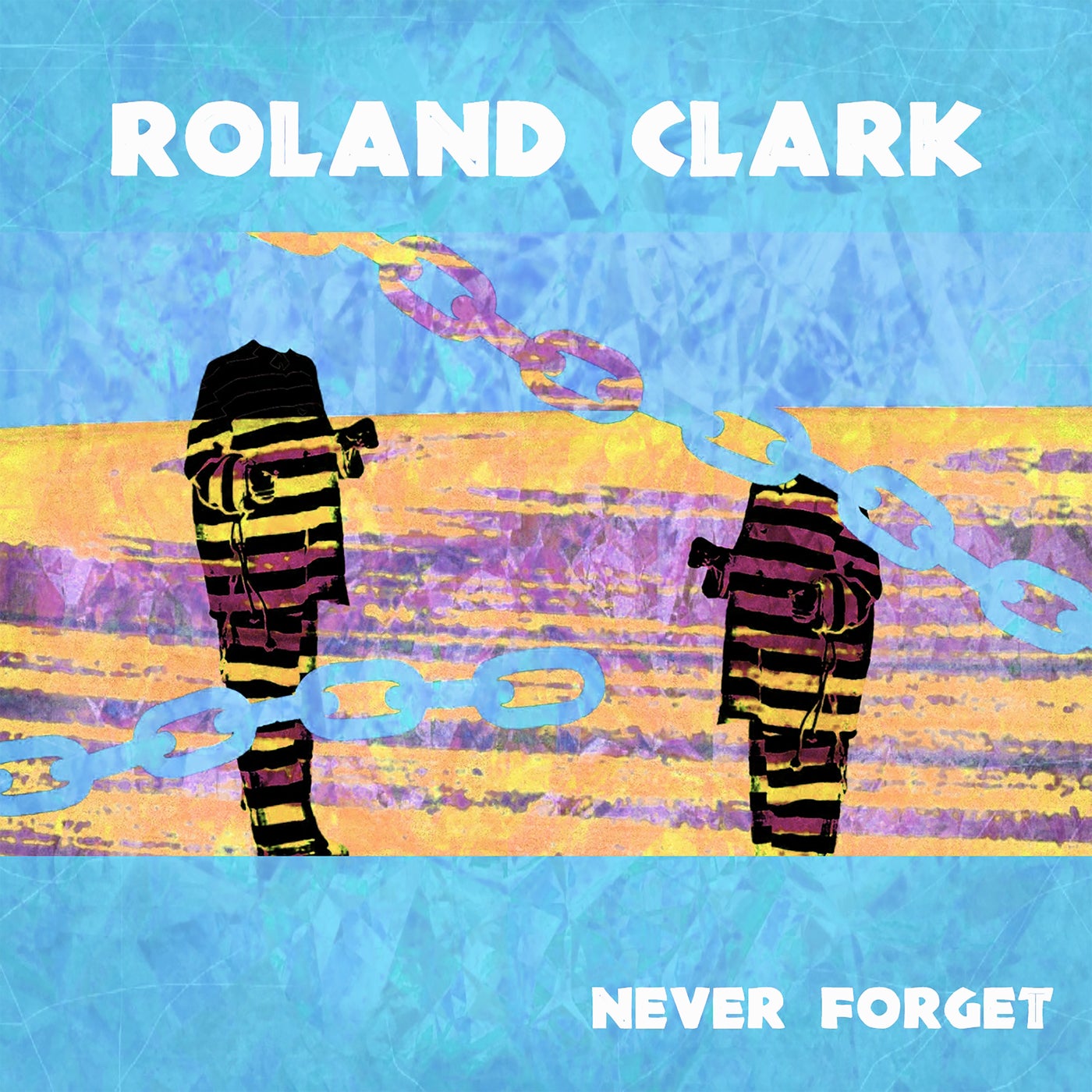 image cover: Roland Clark - Never Forget on Delete International Records