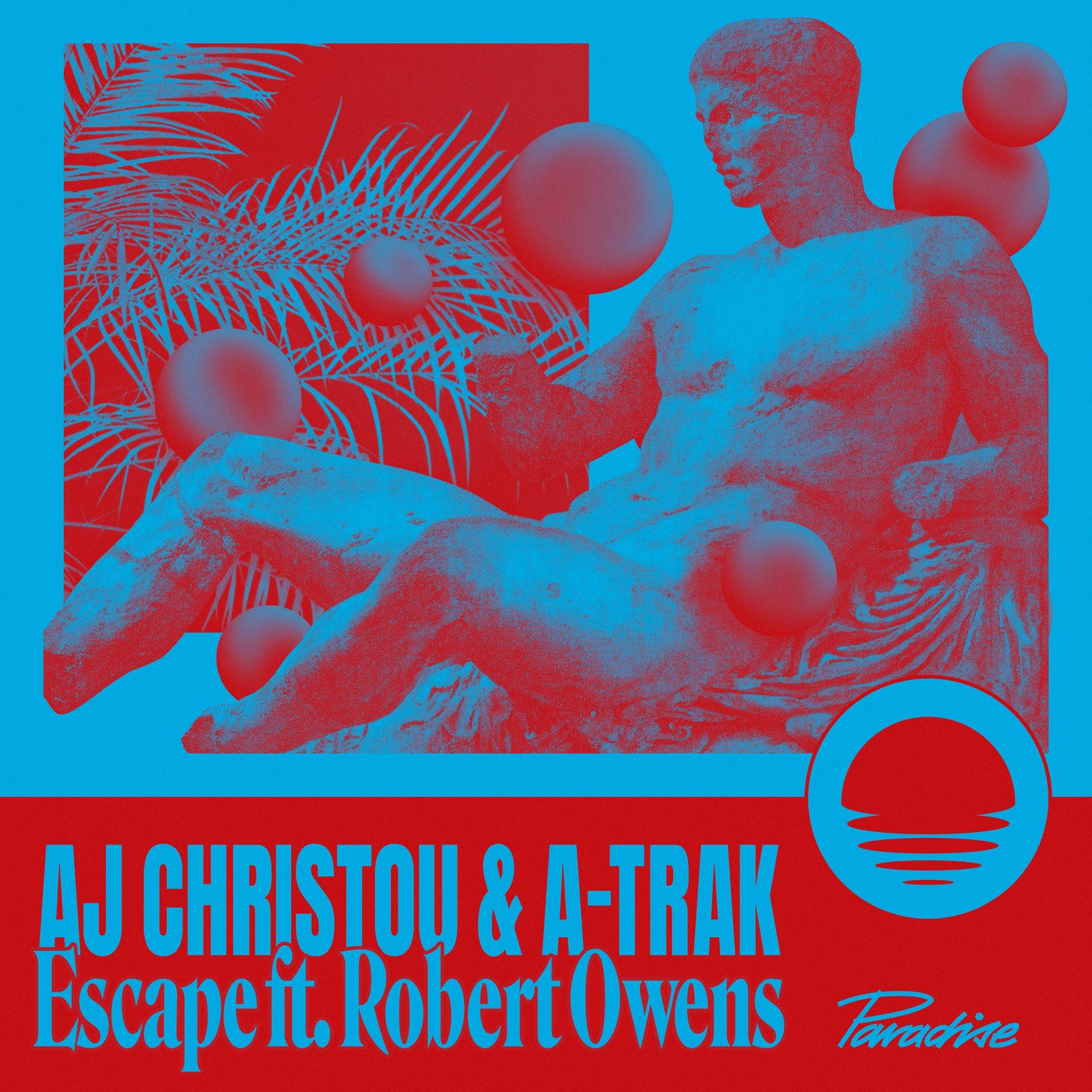 image cover: Robert Owens, A-Trak, AJ Christou - Escape on Paradise