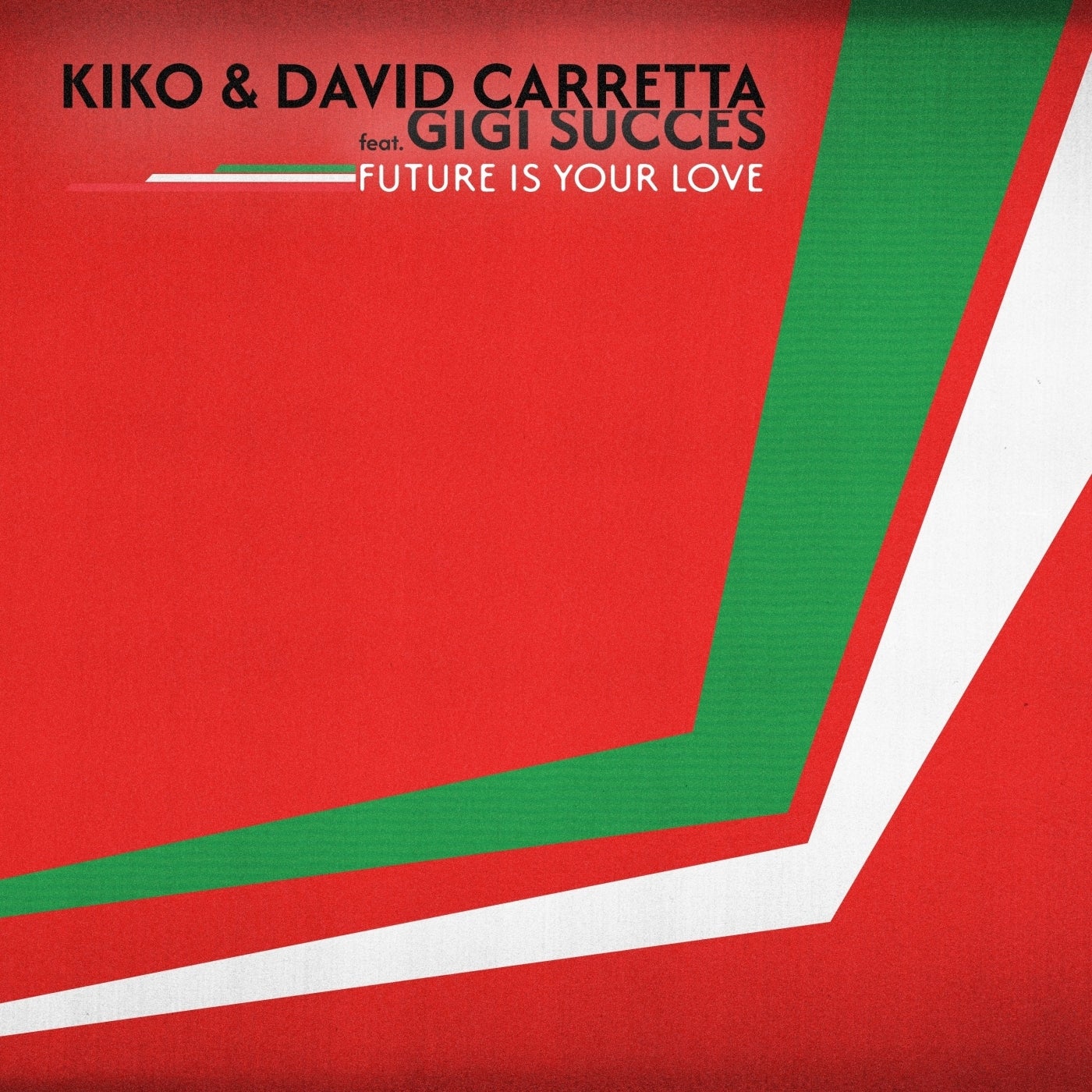 image cover: Kiko, David Carretta - Future Is Your Love on Mélopée Records