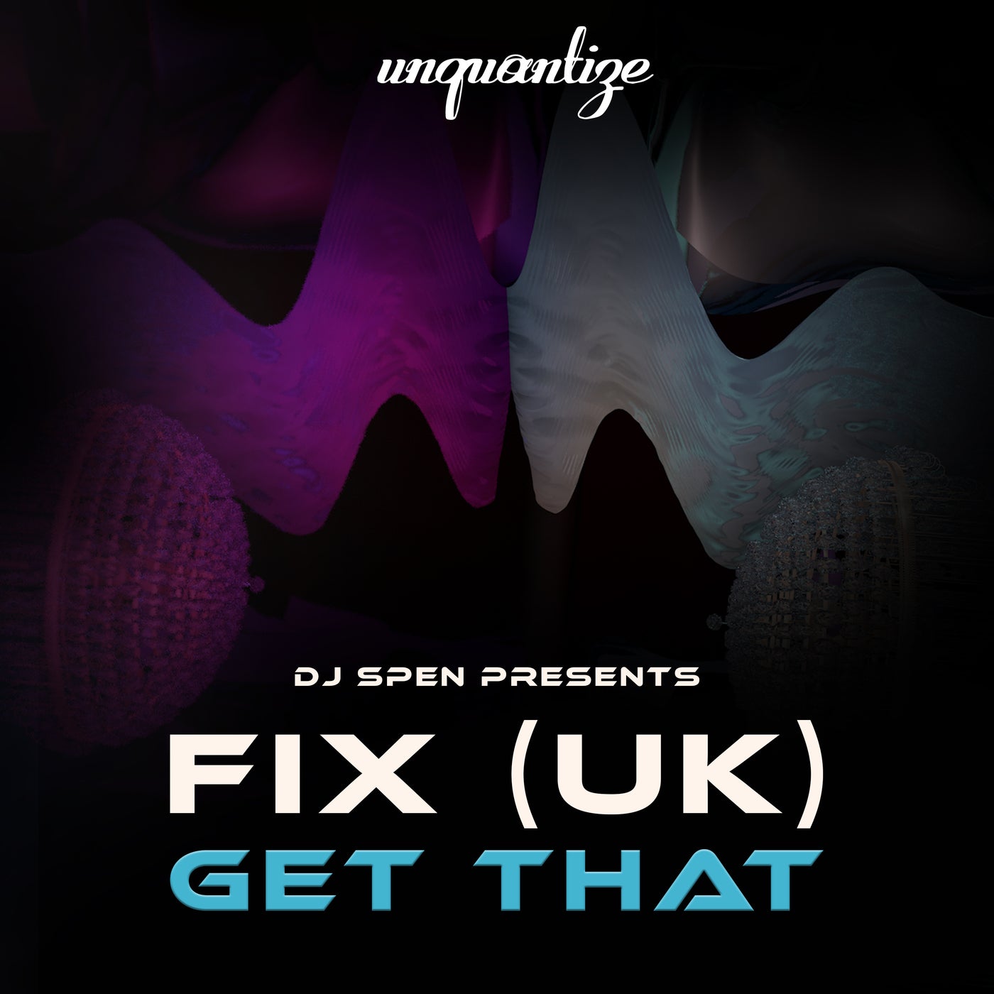 image cover: Fix (UK) - Get That on unquantize