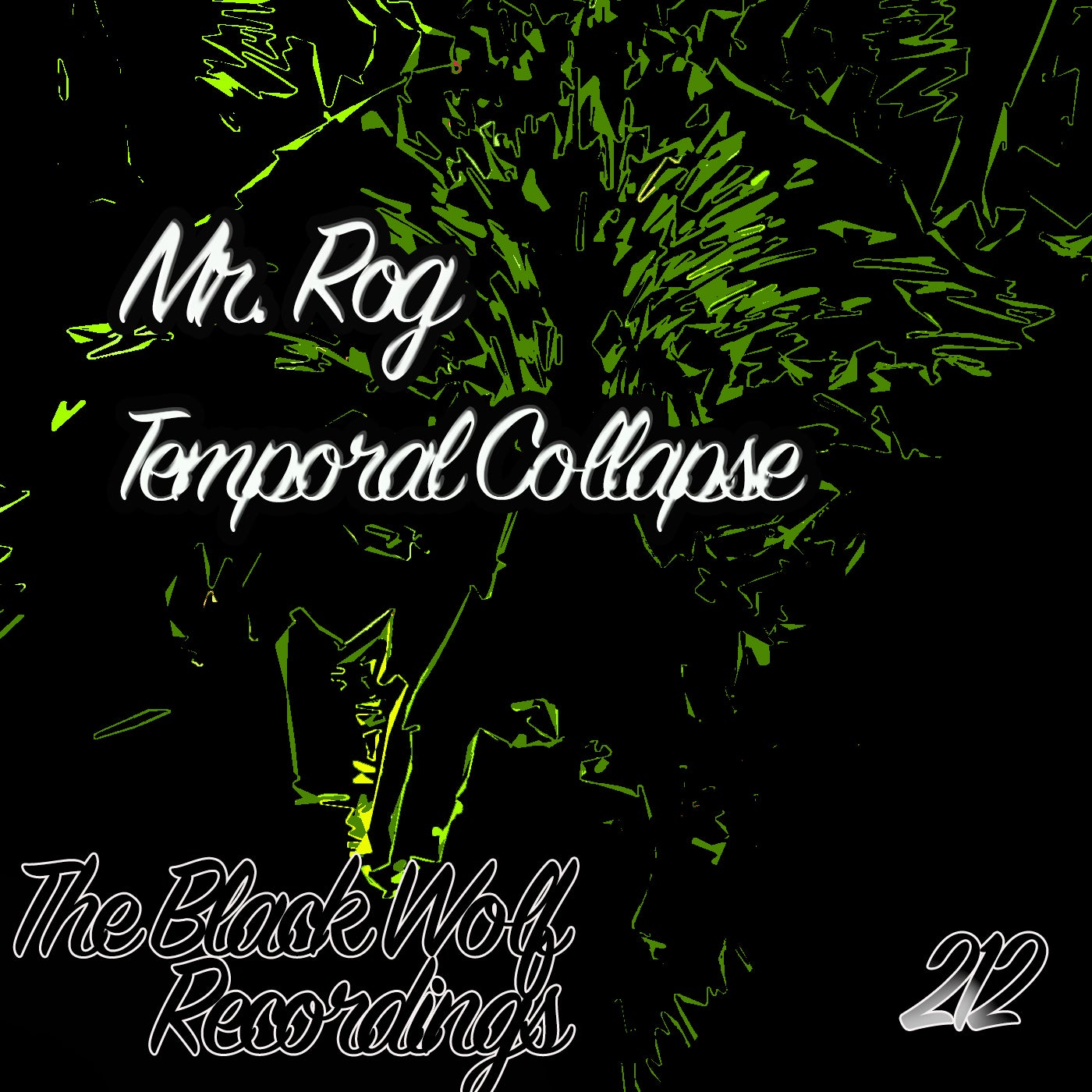 image cover: Mr. Rog - Temporal Collapse on The Black Wolf Recordings