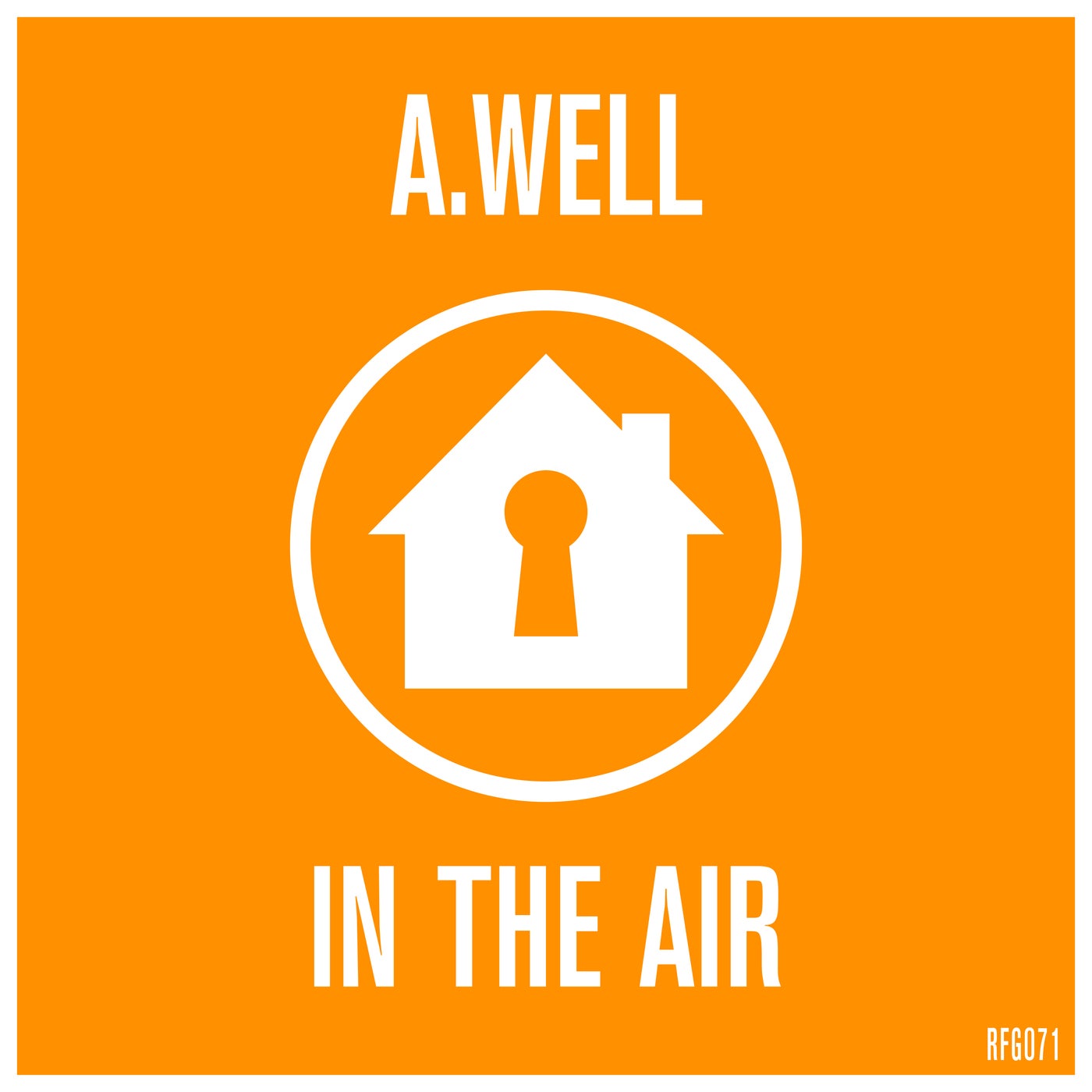 Cover Image for A.Well - In The Air on Refuge Recordings