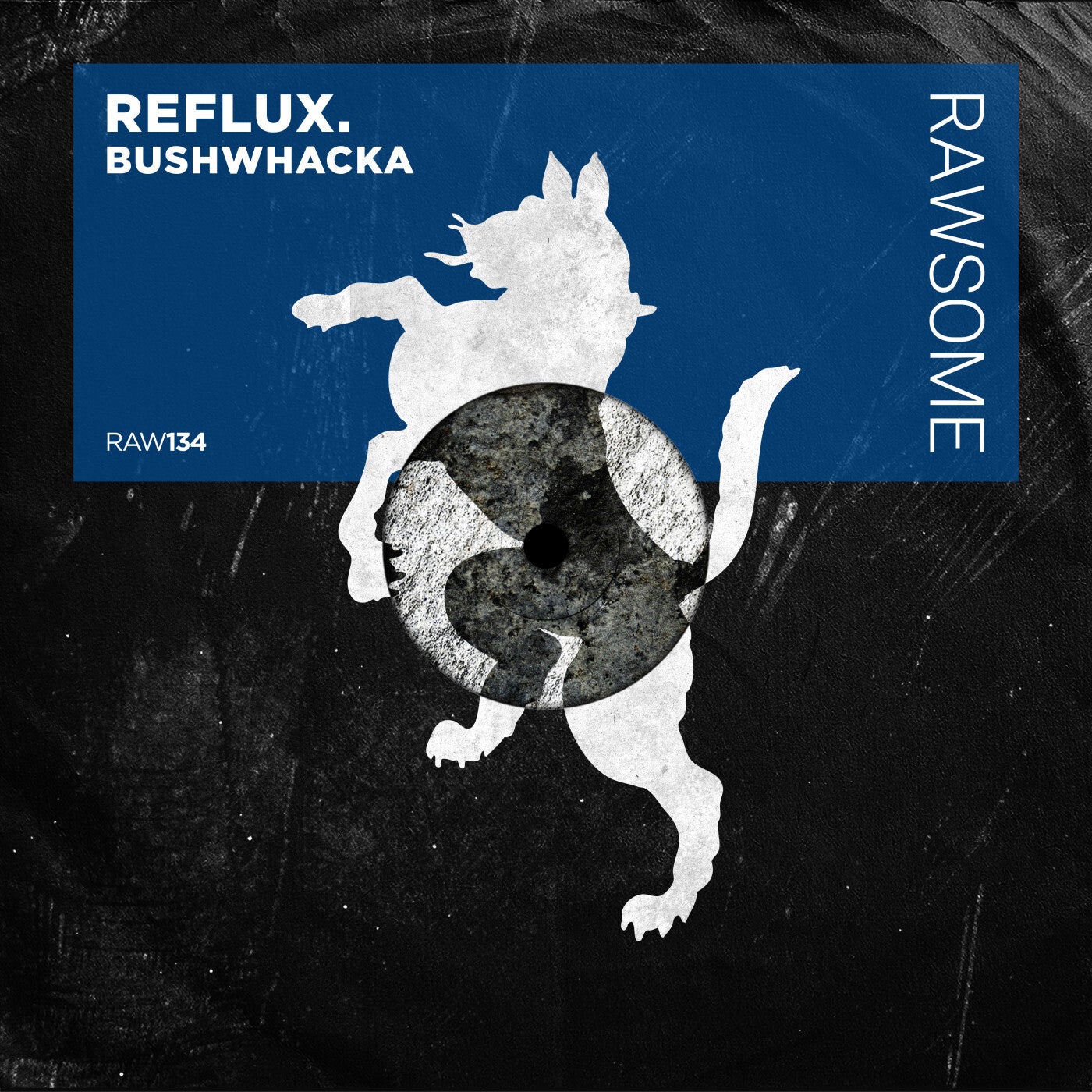 image cover: Reflux. - Bushwhacka on Rawsome Recordings