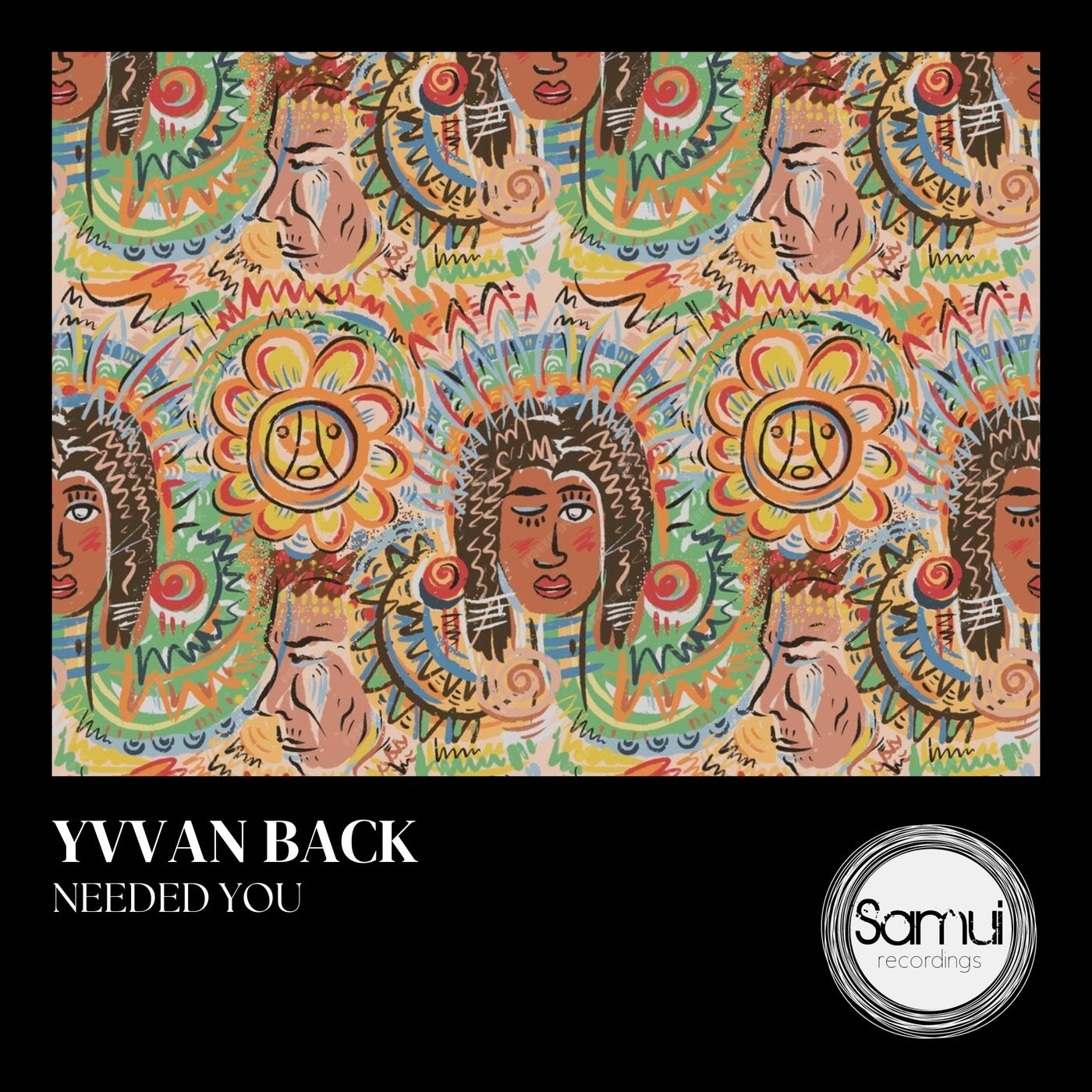 image cover: Yvvan Back - Needed You on Samui Recordings