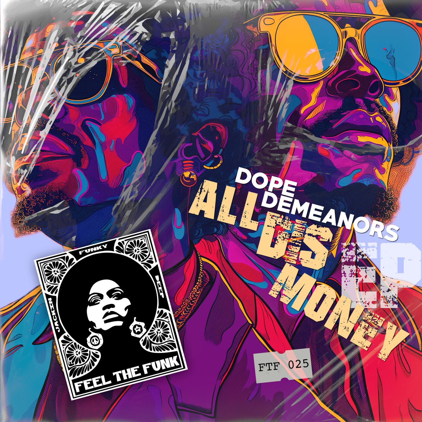 image cover: Dope Demeanors - All Dis Money on Feel The Funk Records