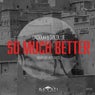 Cover Image for So Much Better Radio Edit