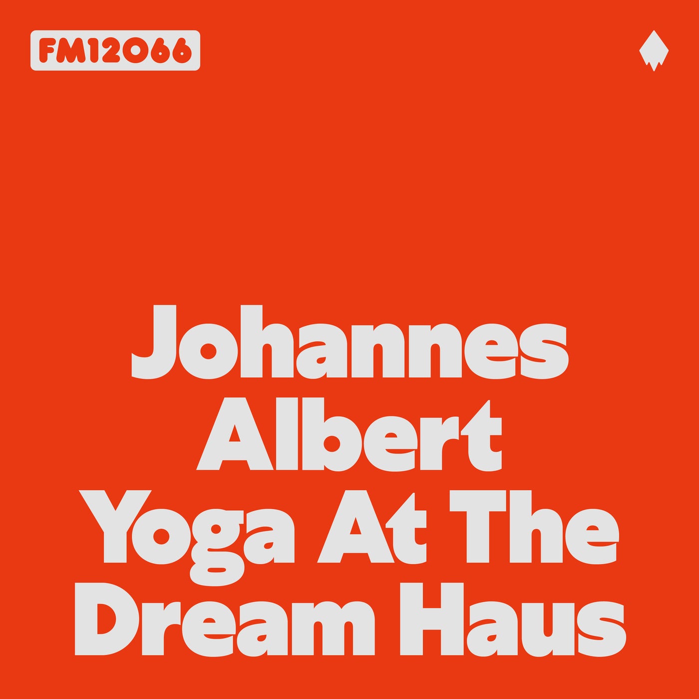 Cover Image for Johannes Albert - Yoga At The Dream Haus EP on Frank Music