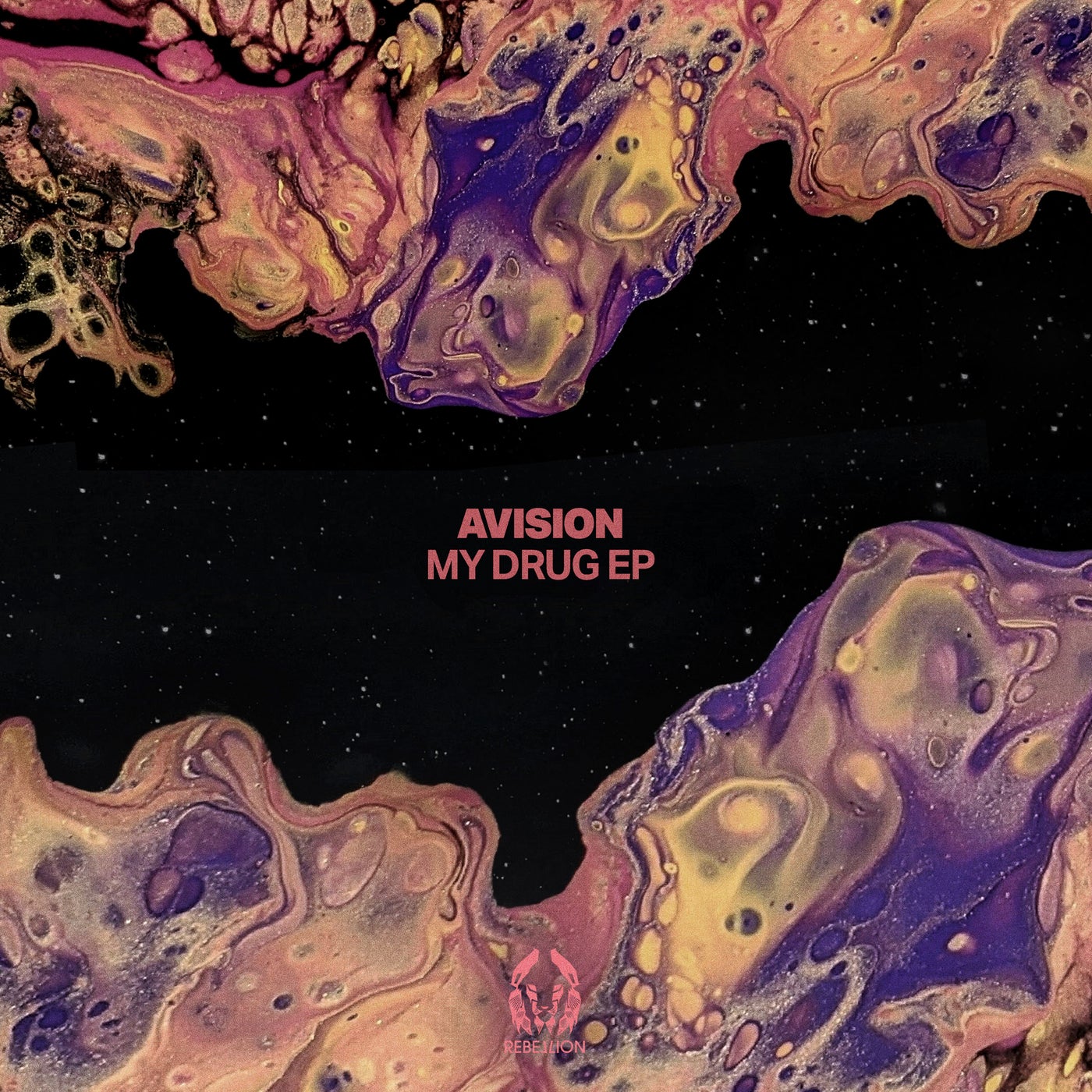 image cover: Avision - My Drug EP on Rebellion