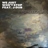 Cover Image for We Just Won't Stop Original Mix