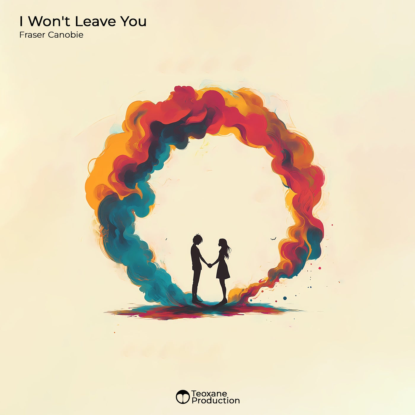 image cover: Fraser Canobie - I Won't Leave You on Teoxane Production