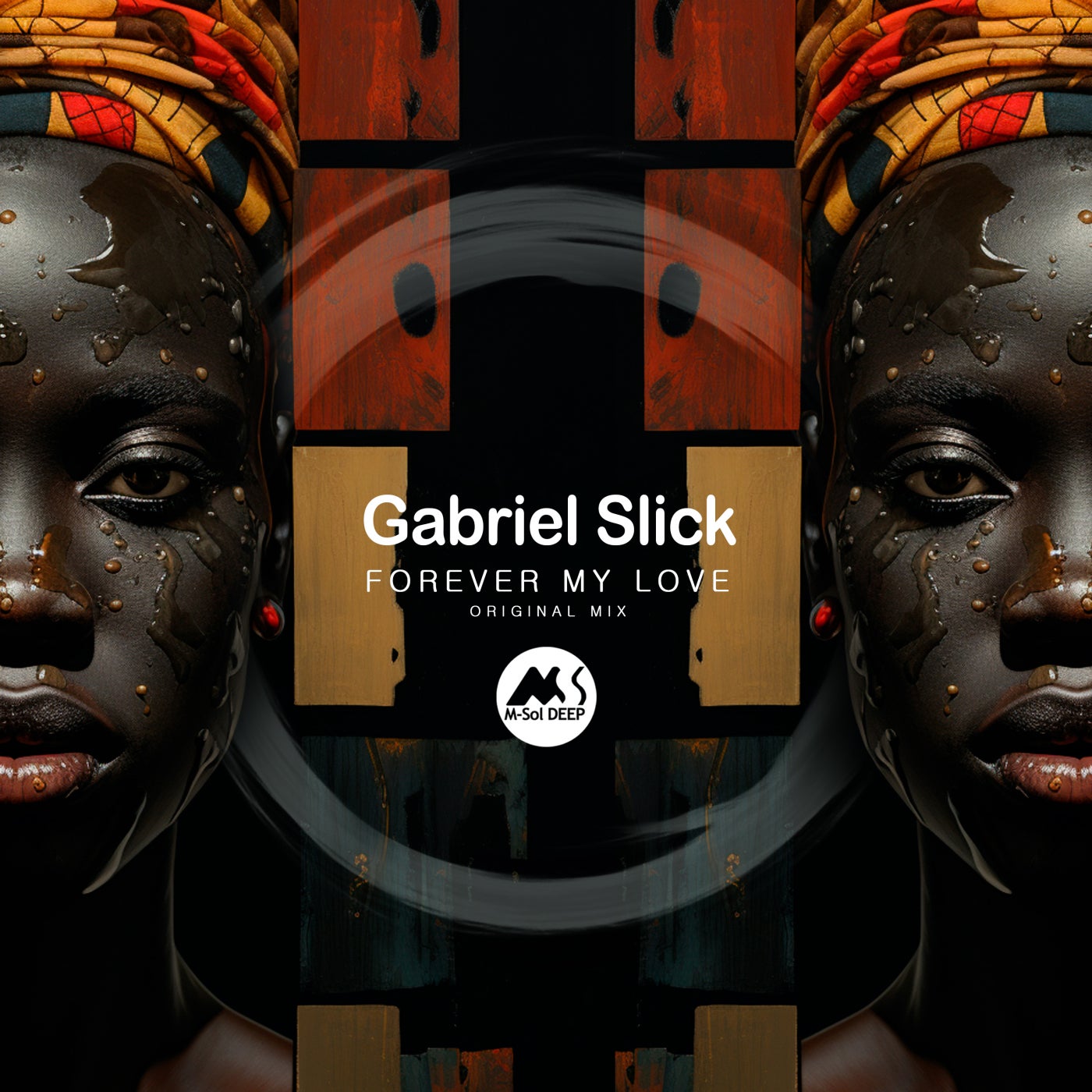 Cover Image for Gabriel Slick, M-Sol DEEP - Forever My Love on M-Sol DEEP