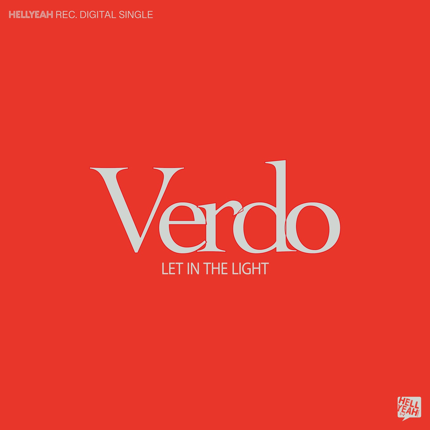 image cover: Verdo - Let In The Light on Hell Yeah Recordings