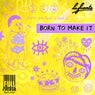 Cover Image for Born To Make It Extended Mix