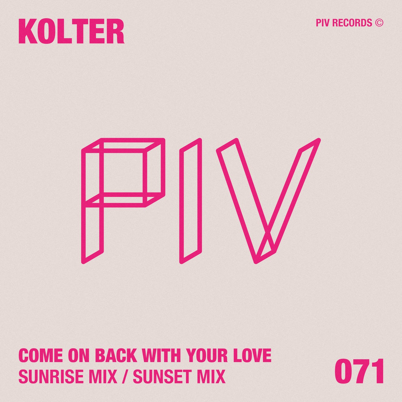 image cover: Kolter - Come On Back With Your Love on PIV