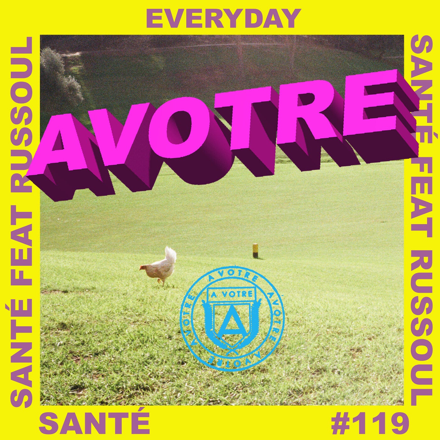 image cover: Sante, Russoul - Everyday on AVOTRE