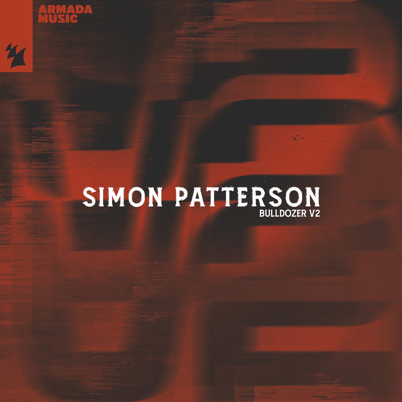 image cover: Simon Patterson - Bulldozer (V2) on Armada Music