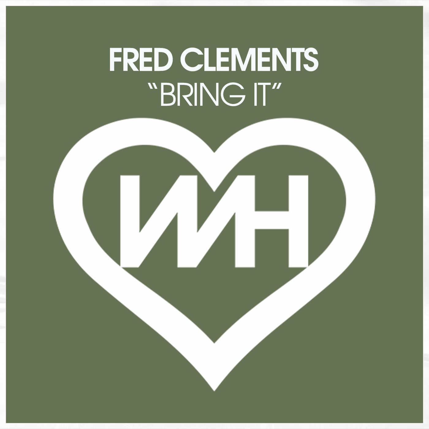 Cover Image for Fred Clements - Bring It on WH Records