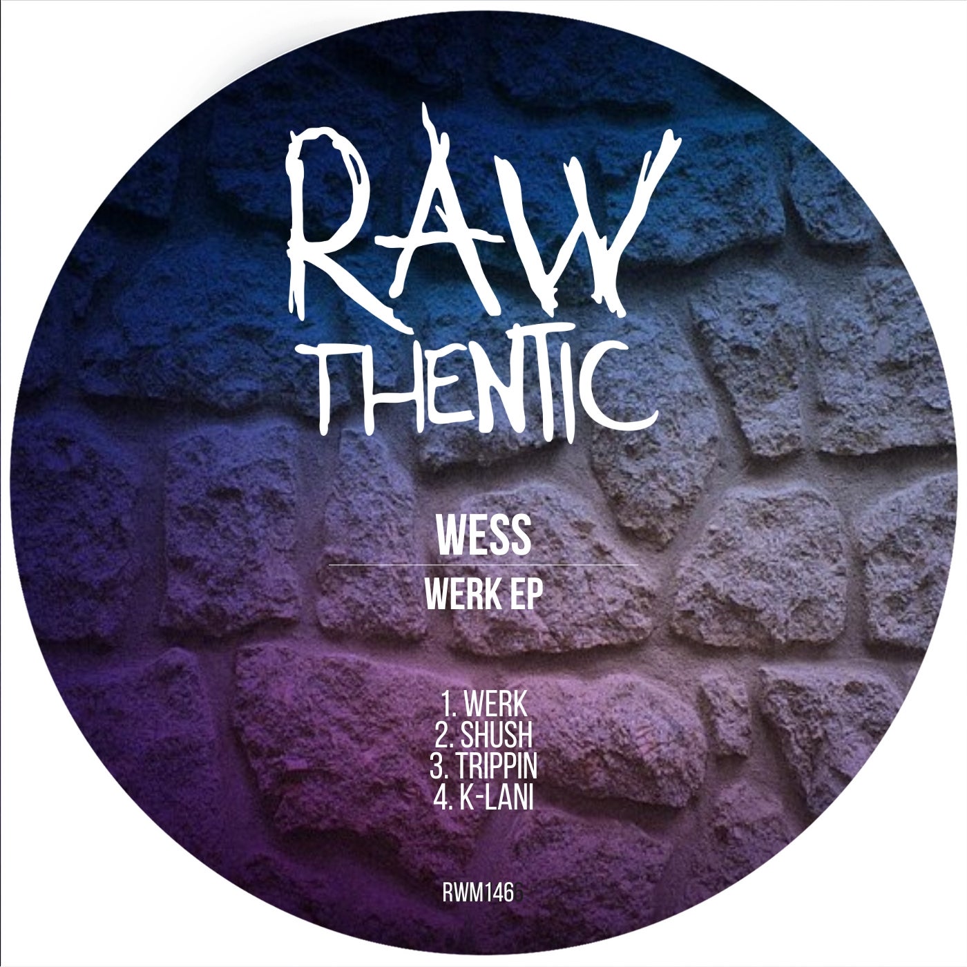 Cover Image for Wess - WERK EP on Rawthentic Music