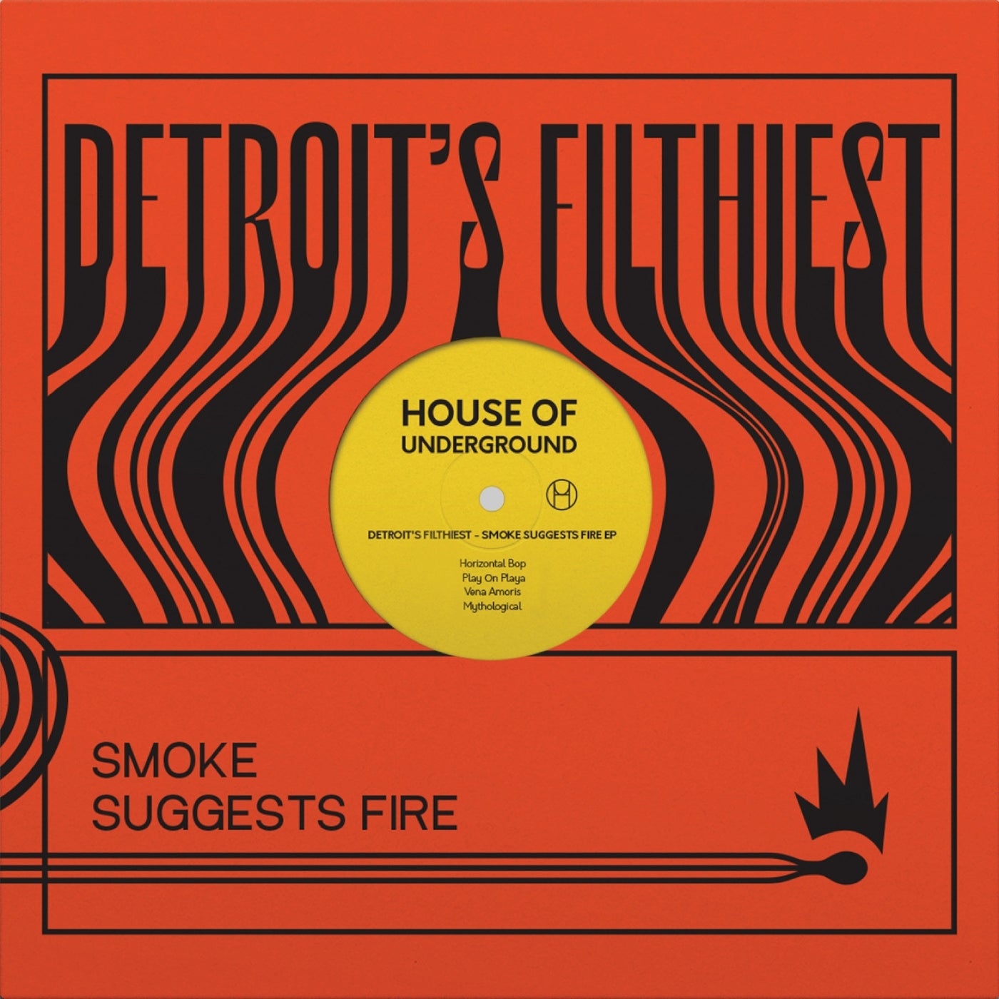 image cover: Detroit's Filthiest - Smoke Suggests Fire on House of Underground