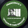 Cover Image for Stuck In This Groove Original Mix