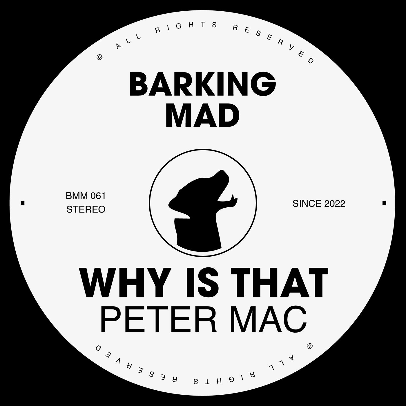 image cover: Peter Mac - Why Is That on Barking Mad Music