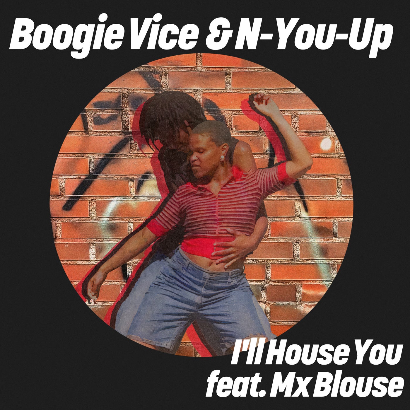 Cover Image for Boogie Vice, N-You-Up, Mx Blouse - I'll House You on Get Physical Music